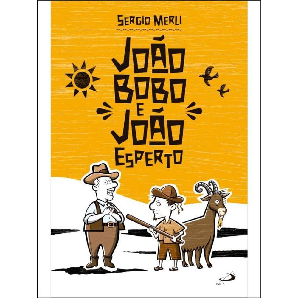 João Bobo E João Esperto