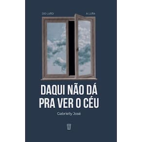 Daqui não dá pra ver o céu
