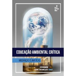 Educação ambiental crítica: mudanças climáticas