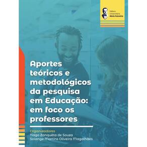 Aportes teóricos e metodológicos da pesquisa em educação: em foco os professores