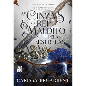 As cinzas e o rei maldito pelas estrelas(1802)