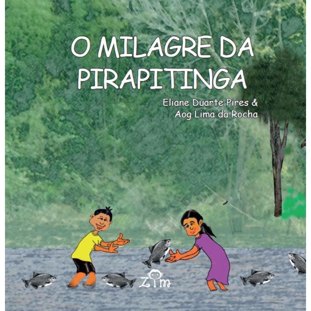 O milagre da pirapitinga: Educação, História, Saberes, Costu mes e Tradições