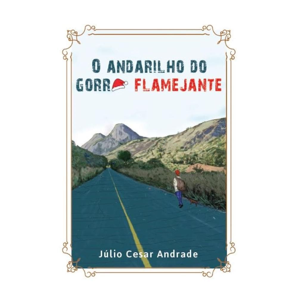 O andarilho do gorro flamenjante