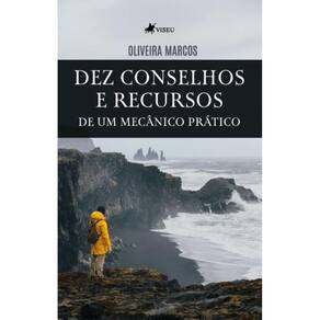 Dez conselhos e recursos de um mecânico prático