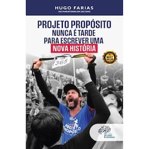 Projeto Propósito: nunca é tarde para escrever uma nova história