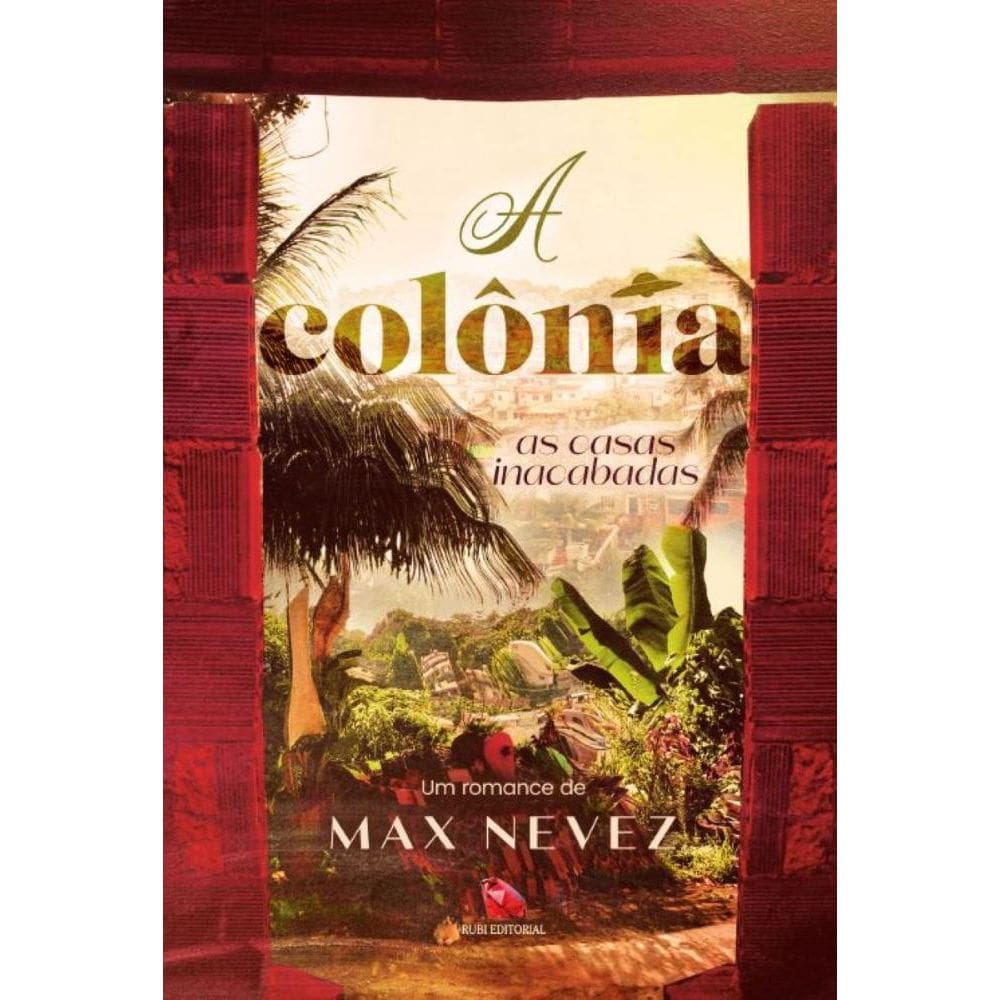 A colônia: As casas inacabadas