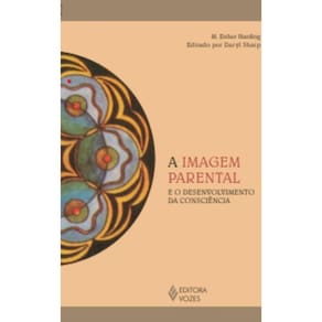 Imagem Parental e o Desenvolvimento da Consciencia, A