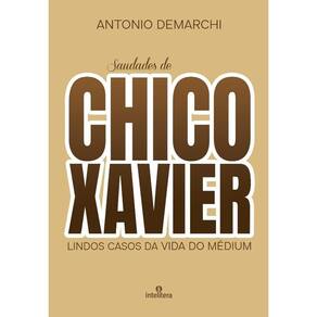 Saudades de Chico Xavier