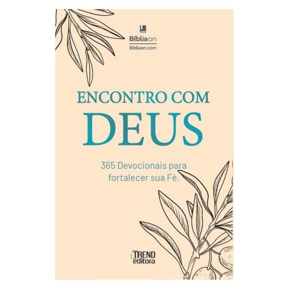 Encontro Com Deus - 365 Devocionais Para Fortalecer Sua Fé