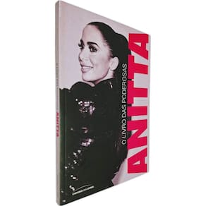 Anitta: O Livro das Poderosas Biografia