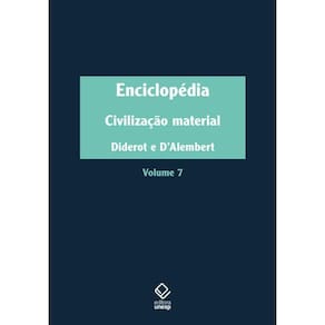 Enciclopédia, ou Dicionário razoado das ciências, das artes e dos ofícios - Vol. 7