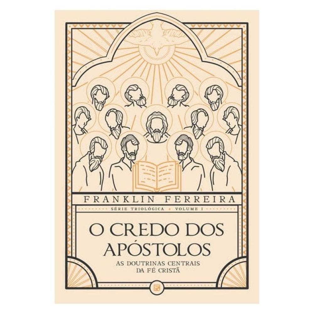 O Credo Dos Apóstolos - Vol. 1