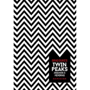 Twin Peaks: Arquivos e Memórias
