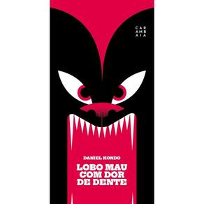 Lobo Mau com dor de dente