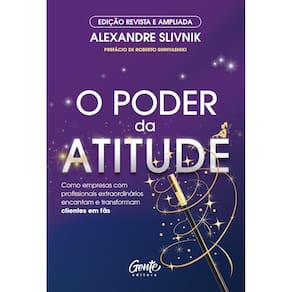 O poder da atitude - edição revista e ampliada