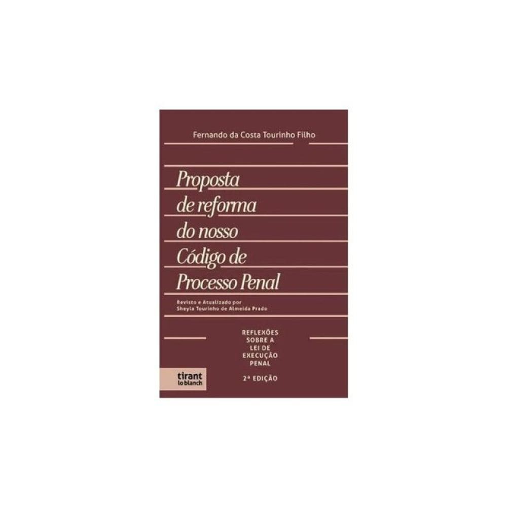 Proposta De Reforma Do Nosso Código De Processo Penal - 2024