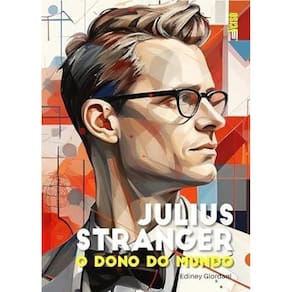 Julius Stranger   o Dono do Mundo