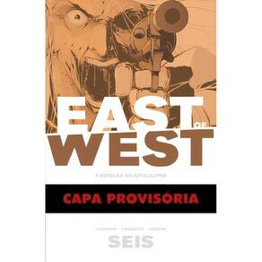 East Of West - A Batalha do Apocalipse - Vol. 06