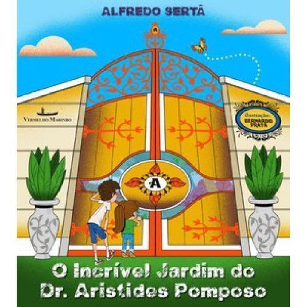 O incrível jardim do Dr. Aristídes Pomposo