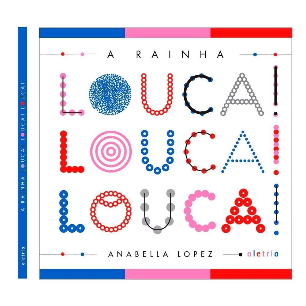 A Rainha Louca Louca Louca