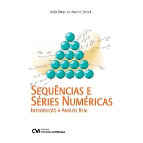 Sequências e Séries Numéricas - Introdução à Análise Real