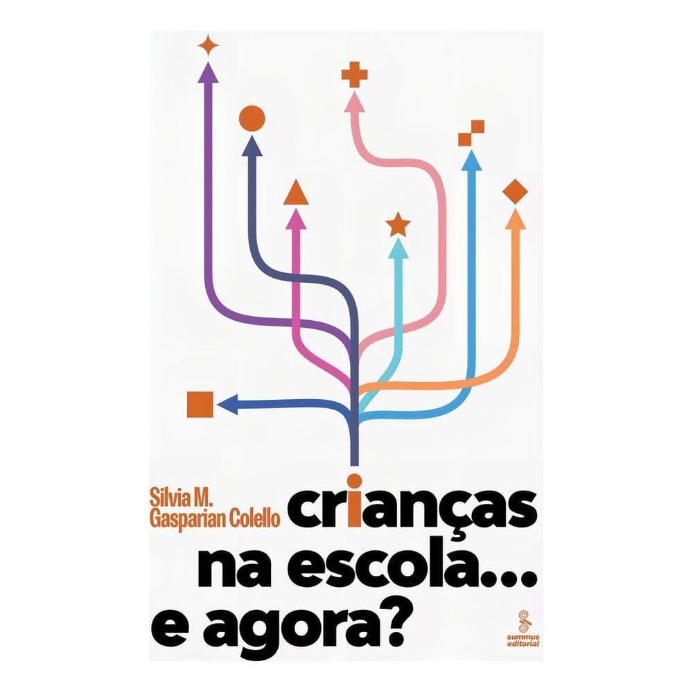 Crianças na Escola... E Agora?