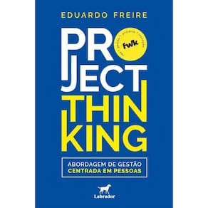 Project Thinking - Abordagem de Gestão Centrada Em Pessoas