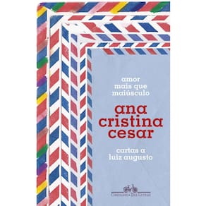 Amor Mais Que Maiúsculo - Cartas a Luiz Augusto