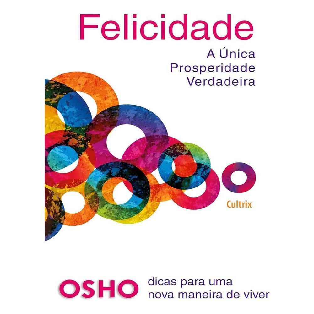 Felicidade - A Única Prosperidade Verdadeira