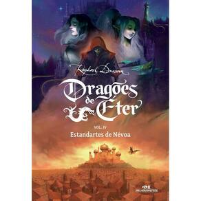 Dragões De Éter - Estandartes De Névoa - Volume 4