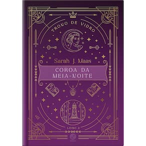 Trono de Vidro - Coroa da Meia-Noite - Vol. 03