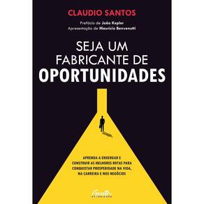 Seja Um Fabricante de Oportunidades
