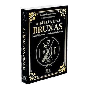 a Bíblia Das Bruxas - Edição Especial - Manual Completo Para a Prática Da Bruxaria