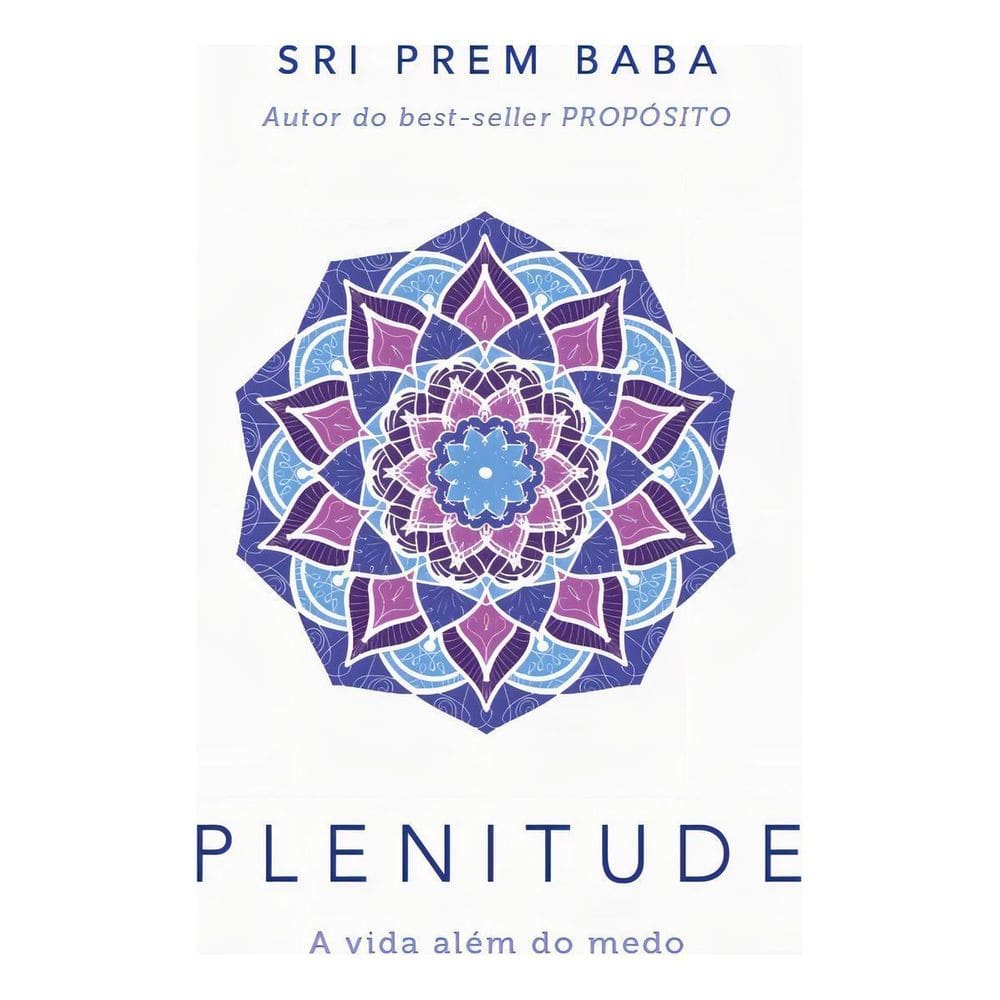 Plenitude - A Vida Além do Medo