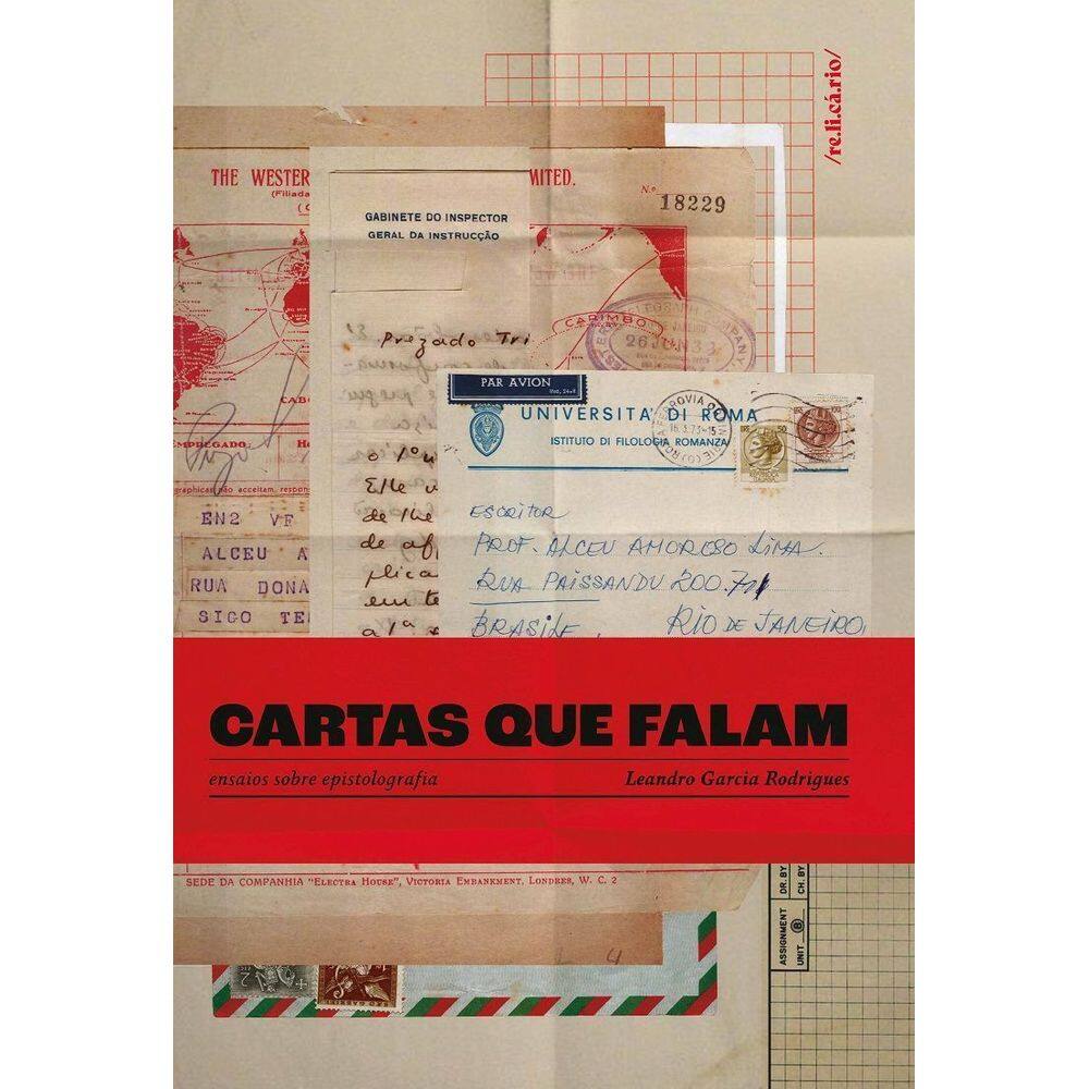 Cartas Que Falam - Ensaios Sobre Epistolografia