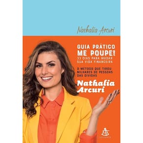 Guia Prático Me Poupe! - 33 dias Para Mudar Sua Vida Financeira