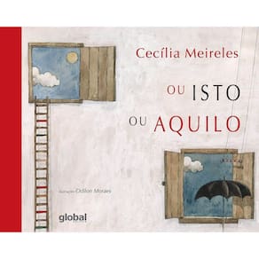 Ou Isto Ou Aquilo - (Capa Dura)