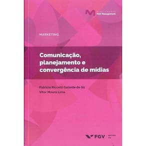 Comunicação, Planejamento e Convergência de Mídias