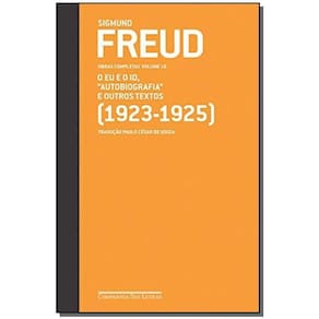 Freud (1923-1925) o Eu e o Id "Autobiografia" e Outros Textos