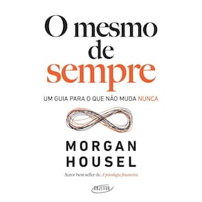 O Mesmo de Sempre - Um Guia Para o Que Não Muda Nunca
