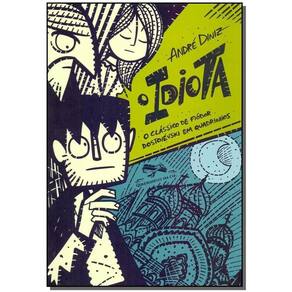 Idiota, O