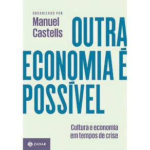 Outra Economia é Possível - Cultura e Economia em Tempos de Crise