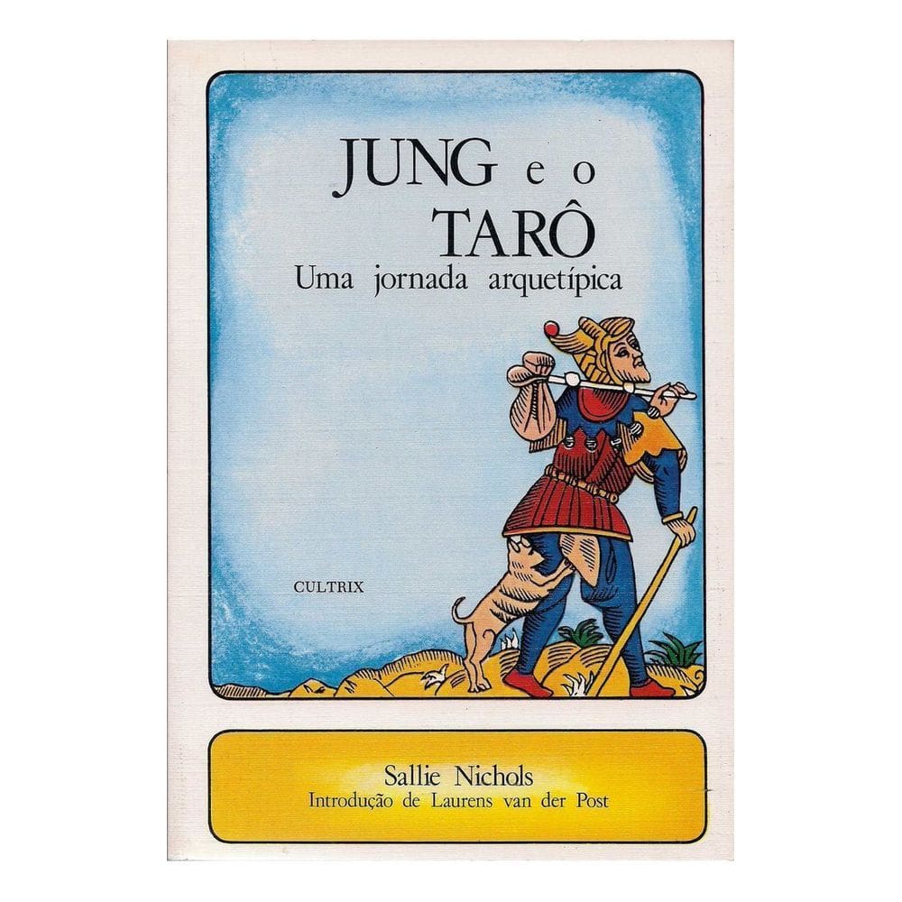 Jung e o Tarô - Uma Jornada Arquetípica