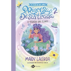 O Diário de Uma Princesa Desastrada 2 - O Segredo Das Flores