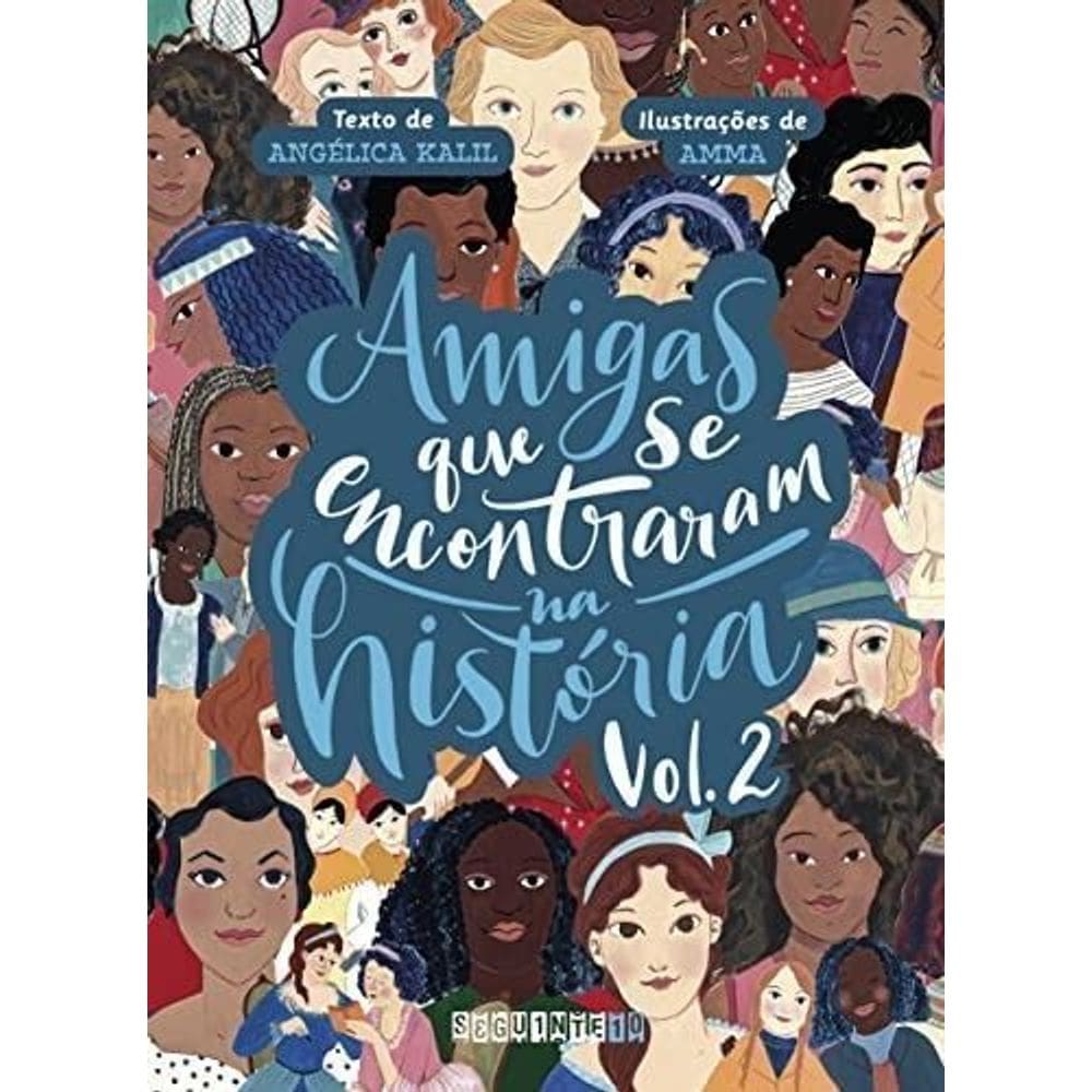 Amigas Que Se Encontraram na História - Vol. 02