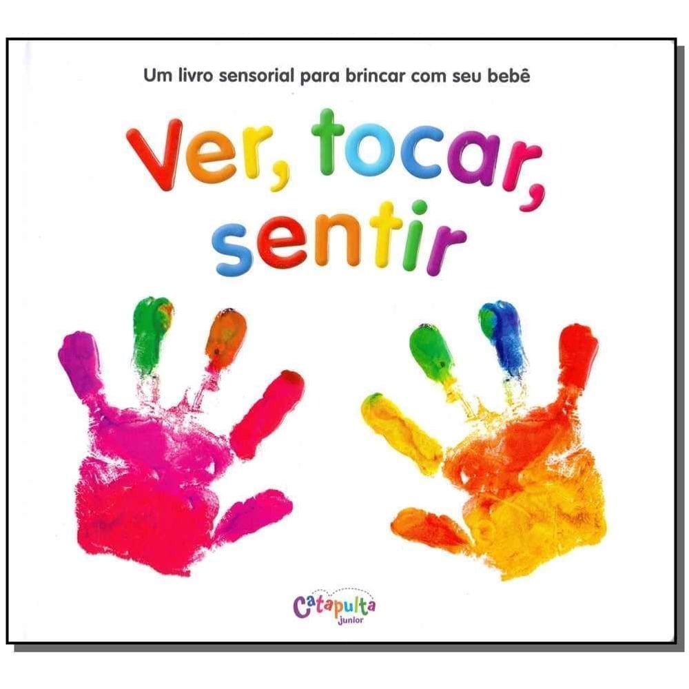Ver, Tocar, Sentir