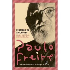 Pedagogia da Autonomia - (Capa Nova)