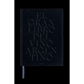 El Gran Libro Del Vino Argentino