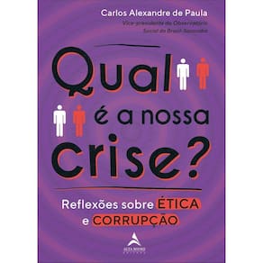 Qual é a Nossa Crise?