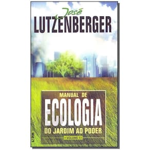 Manual De Ecologia - Do Jardim Ao Poder - Vol. 1